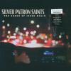 Silver Patron Saints: The Songs Of Jesse Malin